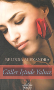 Güller içinde yalnız